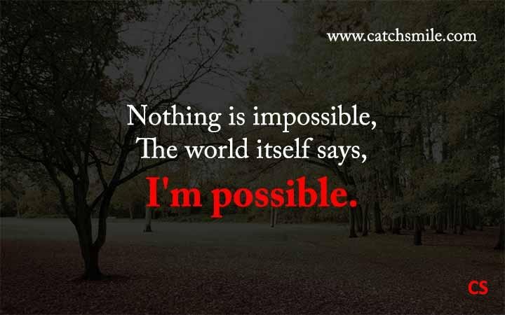 Nature, Possible, Impossible, Quotes, Inspiration, Photos