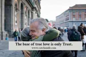 The base of true love is only Trust.