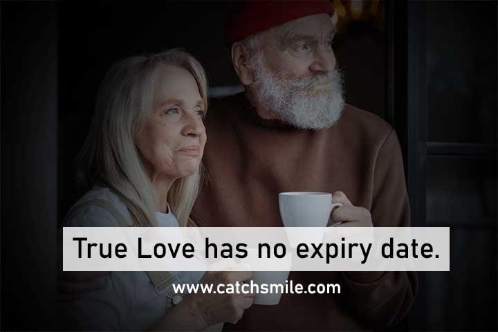 True Love has no expiry date.