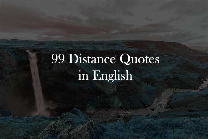 99 Distance Quotes in English