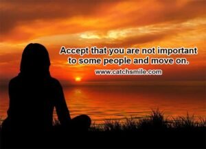 Accept that you are not important to some people and move on.