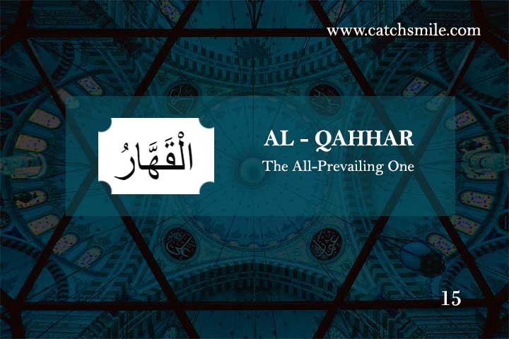 AL-QAHHAR - The All-Prevailing One