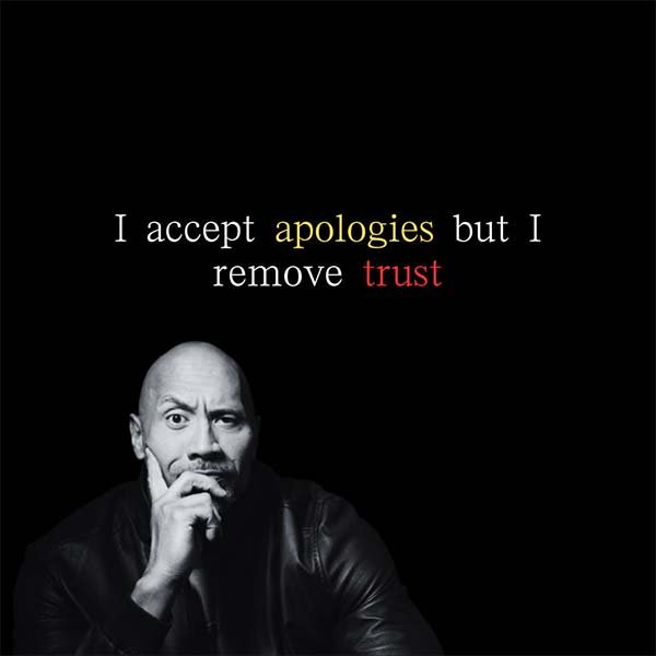 I accept apologies but i remove trust