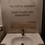 No mirror needed - ALLAH made you beautifully
