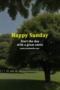 Happy Sunday - Start the day with a great smile