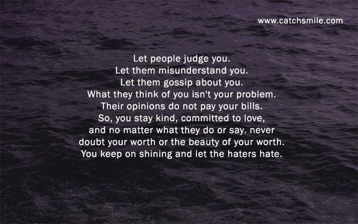 Let people judge you.