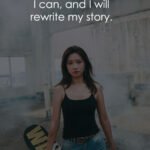 I can, and I will rewrite my story. 13 I can, and I will rewrite my story.