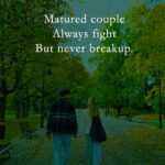 Matured couple Always fight But never breakup.