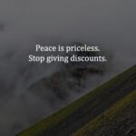 Peace is priceless. Stop giving discounts.